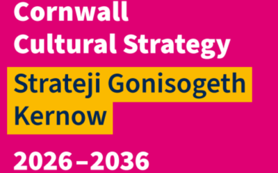 Cornwall Cultural Strategy Consultation Now Open